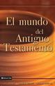 El mundo del Antiguo Testamento