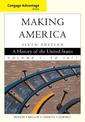 Cengage Advantage Books: Making America, Volume 1: To 1877