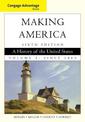 Cengage Advantage Books: Making America: A History of the United States, Volume 2: Since 1865