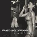 Naked Hollywood: Weegee in Los Angeles