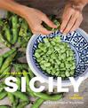 Sicily: The Cookbook: Recipes Rooted in Traditions