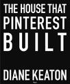 The House that Pinterest Built