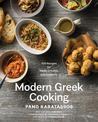 Modern Greek Cooking: 100 Recipes for Meze, Main Dishes, and Desserts