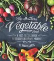 The Southern Vegetable Book: A Root-to-Stalk Guide to the South's Favorite Produce (Southern Living)