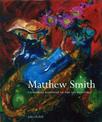 Matthew Smith: Catalogue Raisonne of the Oil Paintings