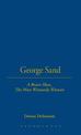 George Sand: A Brave Man, The Most Womanly Woman