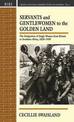 Servants and Gentlewomen to the Golden Land: The Emigration of Single Women from Britain to Southern Africa, 1820-1939