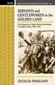 Servants and Gentlewomen to the Golden Land: The Emigration of Single Women from Britain to Southern Africa, 1820-1939