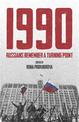 1990: Russians Remember a Turning Point