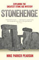 Stonehenge: Exploring the greatest Stone Age mystery