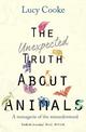 The Unexpected Truth About Animals: Brilliant natural history, starring lovesick hippos, stoned sloths, exploding bats and frogs