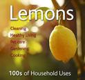 Lemons: 100s of Household Uses