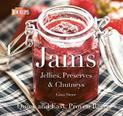 Jams: Jellies, Preserves & Chutneys