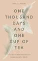 One Thousand Days and One Cup of Tea: A Clinical Psychologist's Experience of Grief