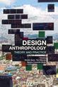 Design Anthropology: Theory and Practice