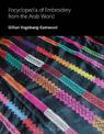 Encyclopedia of Embroidery from the Arab World