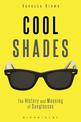 Cool Shades: The History and Meaning of Sunglasses