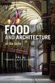 Food and Architecture: At The Table