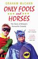 Only Fools and Horses: The Story of Britain's Favourite Comedy