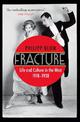 Fracture: Life and Culture in the West, 1918-1938