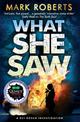 What She Saw: Brilliant page turner - a serial killer thriller with a twist