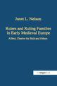 Rulers and Ruling Families in Early Medieval Europe: Alfred, Charles the Bald and Others