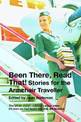 Been There Read That!: Stories for the Armchair Traveller