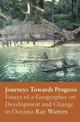 Journeys Towards Progress: Essays of a Geographer on Development and Change in Oceania