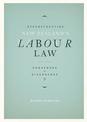 Reconstructing New Zealand's Labour Law: Consensus or divergence?