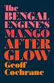 The Bengal Engine's Mango Afterglow