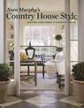 Nora Murphy's Country House Style: Making Your Home a Country House