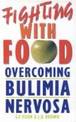 Fighting with Food: Overcoming Bulimia Nervosa