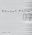 Contemporary Art & Philanthropy: Public Spaces/Private Funding: Foundations for Contemporary Art