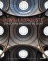 Henri Labrouste: Structure Brought to Light