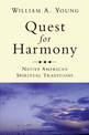 Quest for Harmony: Native American Spiritual Traditions