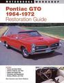 Pontiac Gto Restoration Guide, 1964-1972