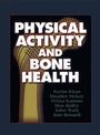 Physical Activity and Bone Health