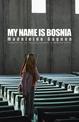 My Name Is Bosnia