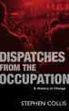 Dispatches from the Occupation: A History of Change