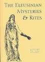 The Eleusinian Mysteries and Rites