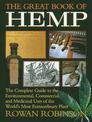 The Great Book of Hemp: The Complete Guide to the Environmental, Commercial, and Medicinal Uses of the World's Most Extraordinar