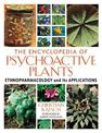 The Encyclopedia of Psychoactive Plants: Ethnopharmacology and Its Applications