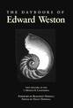 The Daybooks of Edward Weston: I. Mexico   II. California