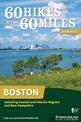 60 Hikes Within 60 Miles: Boston: Including Coastal and Interior Regions and New Hampshire