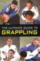 The Ultimate Guide to Grappling