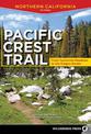 Pacific Crest Trail: Northern California: From Tuolumne Meadows to the Oregon Border