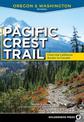 Pacific Crest Trail: Oregon & Washington: From the California Border to Canada