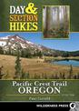 Day & Section Hikes Pacific Crest Trail: Oregon