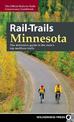 Rail-Trails Minnesota: The definitive guide to the state's best multiuse trails