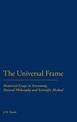 Universal Frame: Historical Essays in Astronomy, Natural Philosophy and Scientific Method